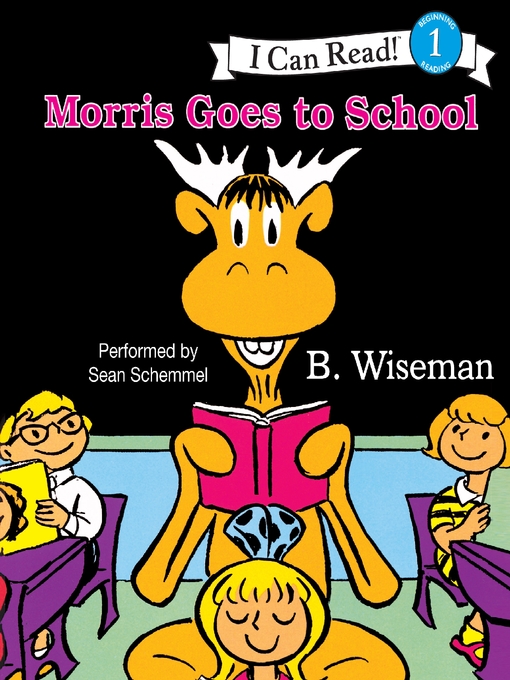 Title details for Morris Goes to School by B. Wiseman - Wait list